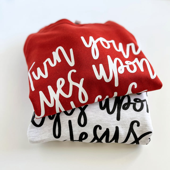 Turn Your Eyes Upon Jesus | Sweatshirt