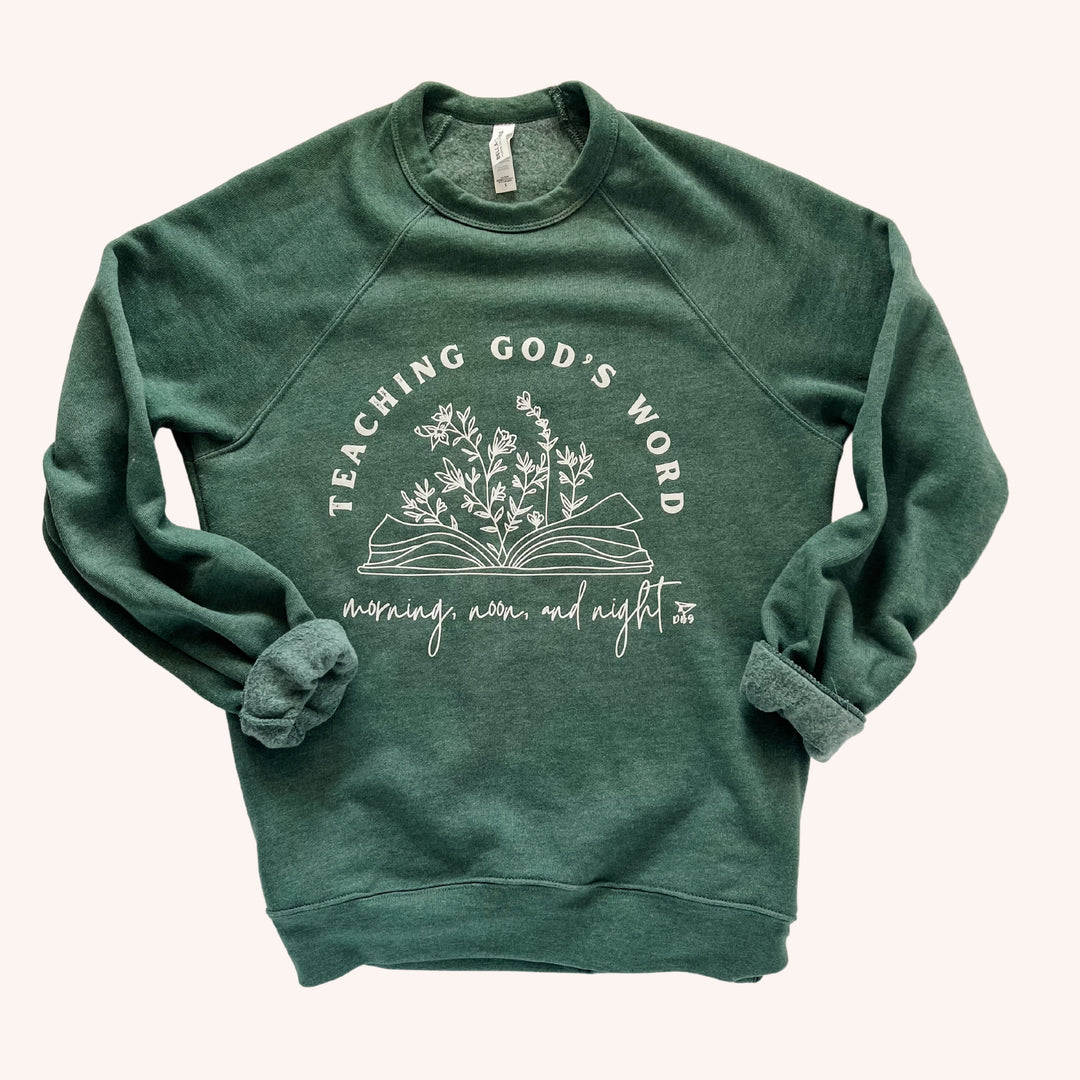 Teaching God's Word | Sweatshirt