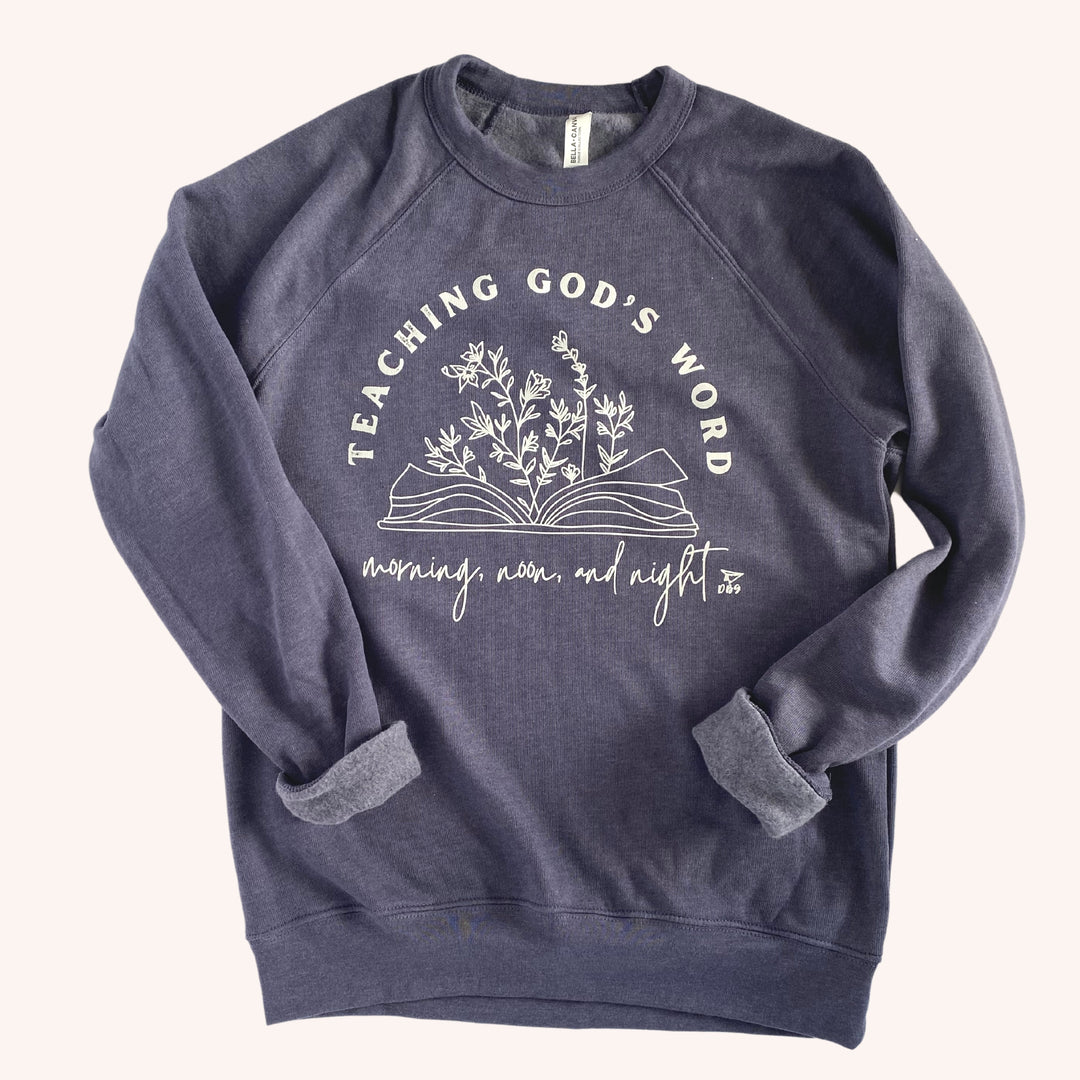 Teaching God's Word | Sweatshirt