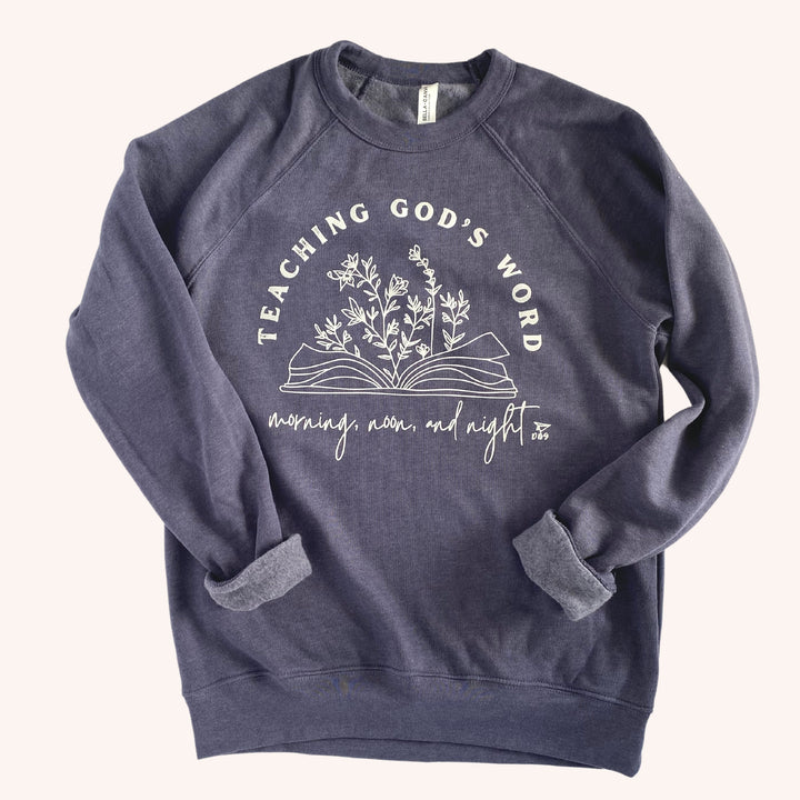 Teaching God's Word | Sweatshirt