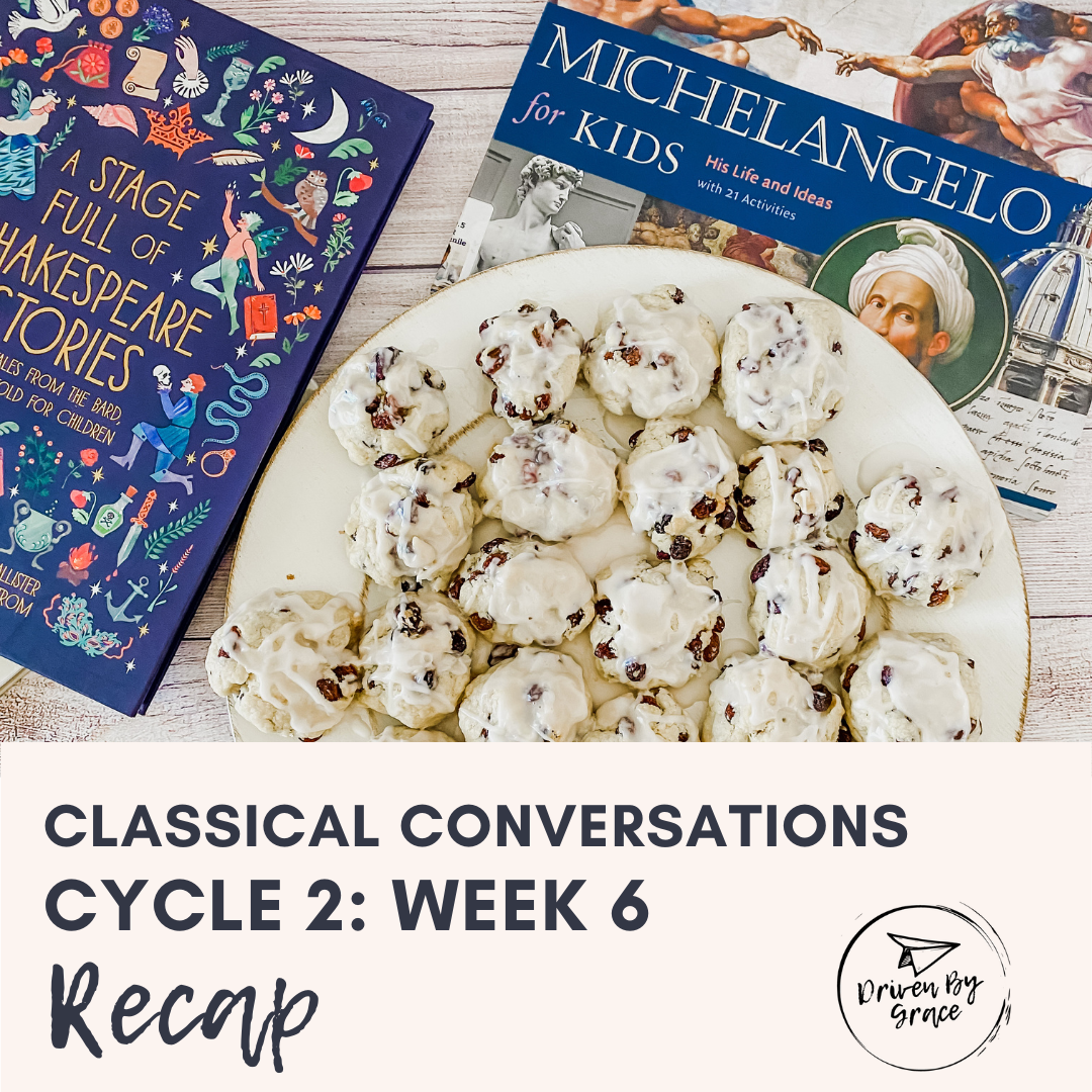 Classical Conversations Cycle 2: Week 6 Recap