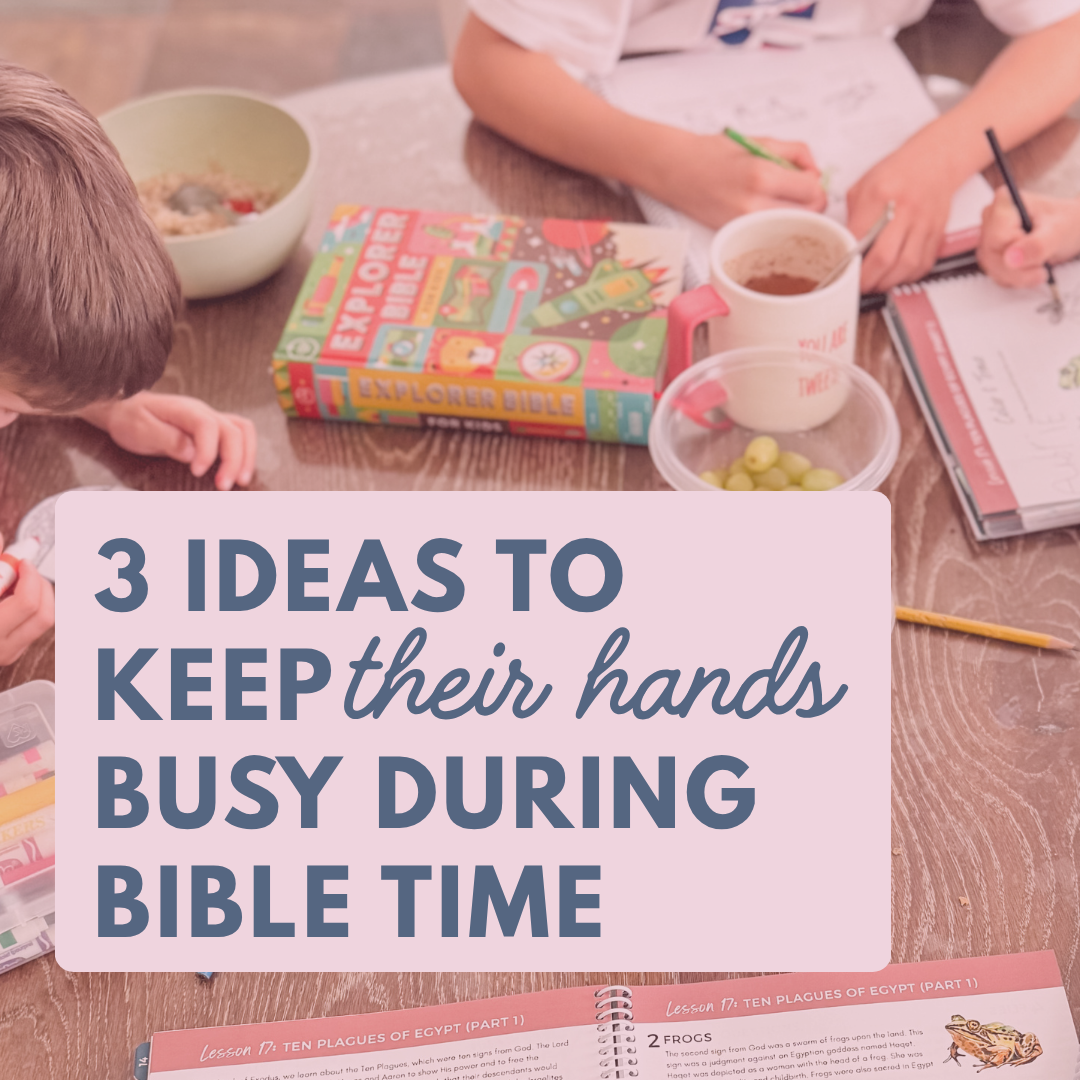 Ways to Keep Kids Busy While You Read the Bible Aloud