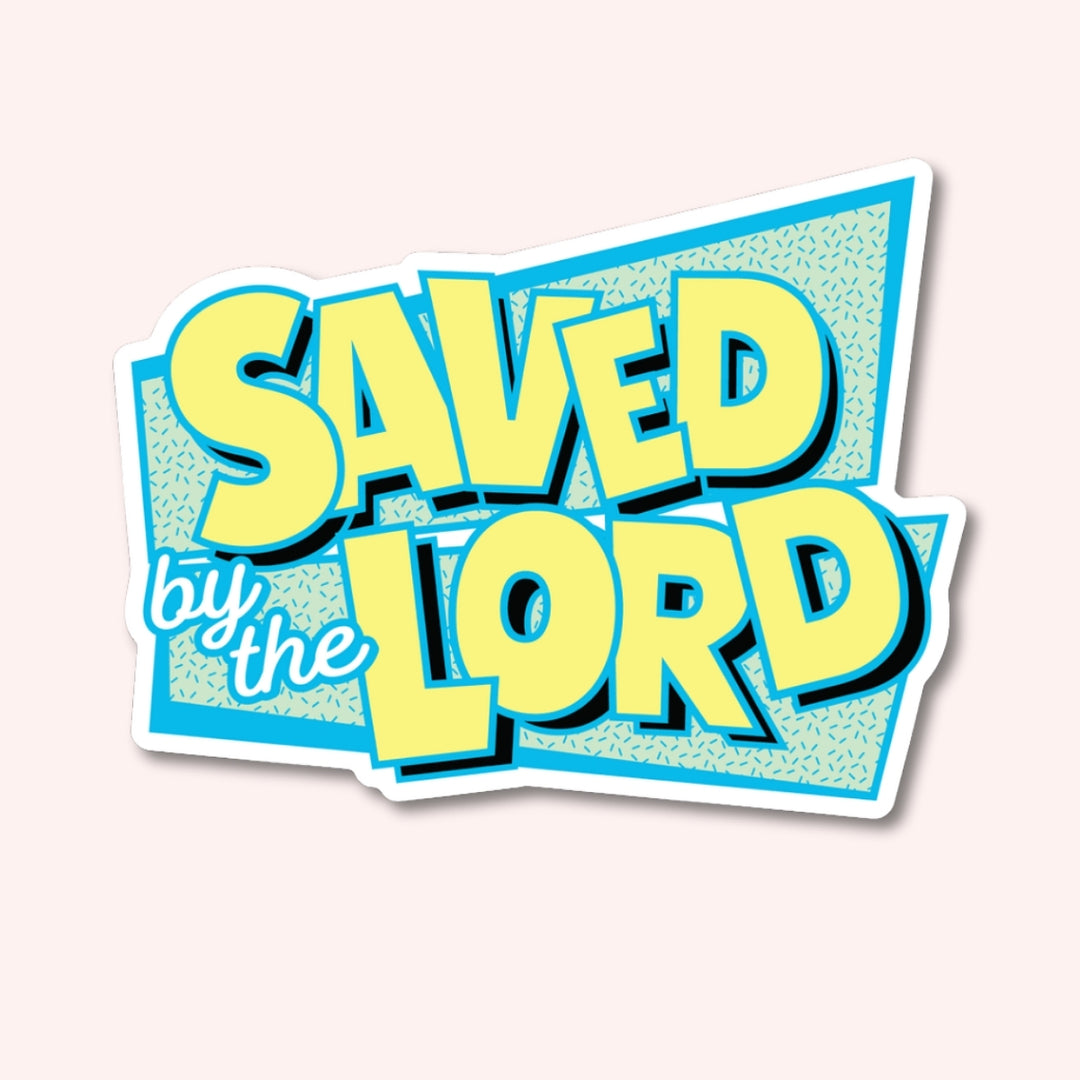 Saved by the Lord | Sticker