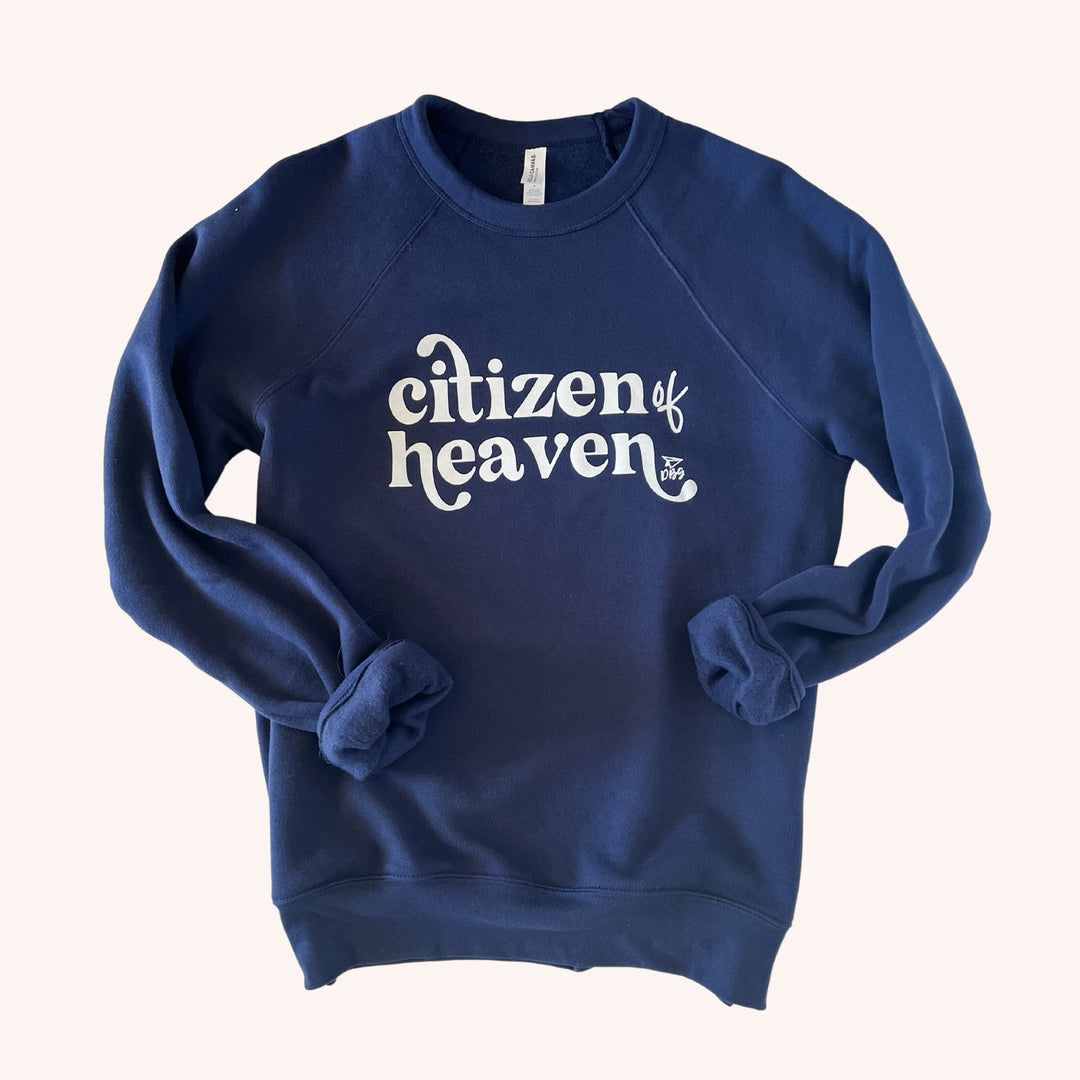 Citizen of Heaven | Sweatshirt
