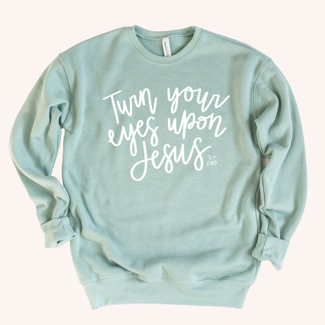 Turn Your Eyes Upon Jesus | Sweatshirt