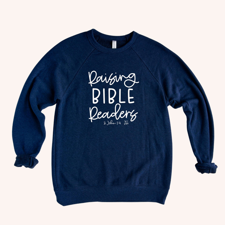 Raising Bible Readers | Sweatshirt