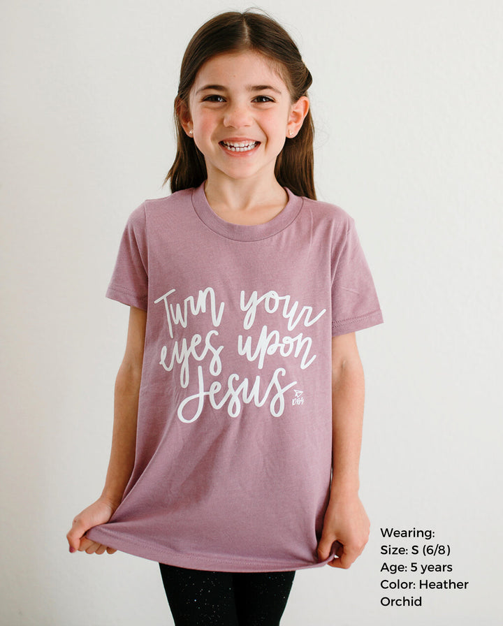 Turn Your Eyes Upon Jesus | T-shirt (Girls')