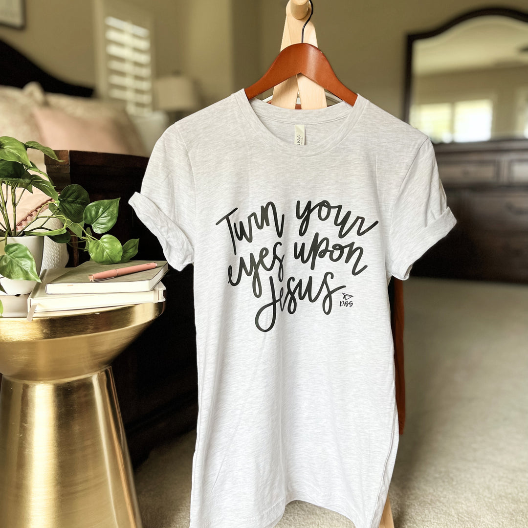 Turn Your Eyes Upon Jesus | T-Shirt